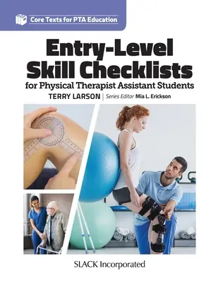 Kontrolné zoznamy vstupných zručností pre študentov odborného výcviku fyzioterapeutov - Entry-Level Skill Checklists for Physical Therapist Assistant Students