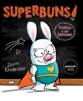 Superbuns! Laskavosť je jej superschopnosť - Superbuns!: Kindness Is Her Superpower