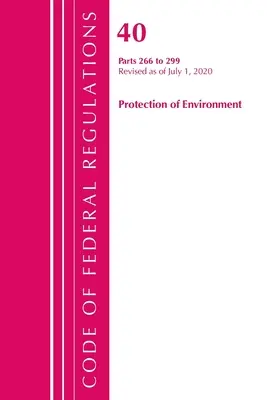 Kódex federálnych predpisov, Hlava 40 Ochrana životného prostredia 300-399, revidované k 1. júlu 2020 (Úrad federálneho registra (U S )) - Code of Federal Regulations, Title 40 Protection of the Environment 300-399, Revised as of July 1, 2020 (Office of the Federal Register (U S ))