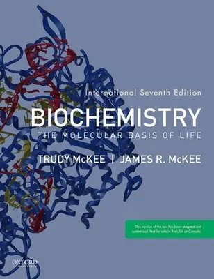 Biochémia - molekulárne základy života (McKee James R. (Mr. Mr. University of the Sciences)) - Biochemistry - The Molecular Basis of Life (McKee James R. (Mr. Mr. University of the Sciences))