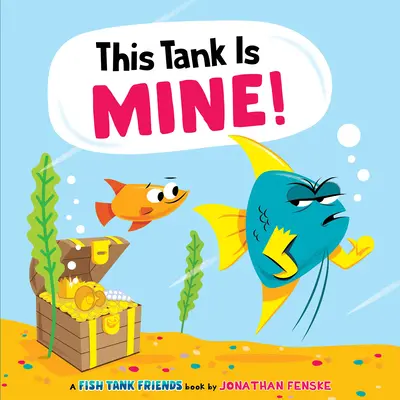 Táto nádrž je moja! (Fish Tank Friends) - This Tank Is Mine! (Fish Tank Friends)