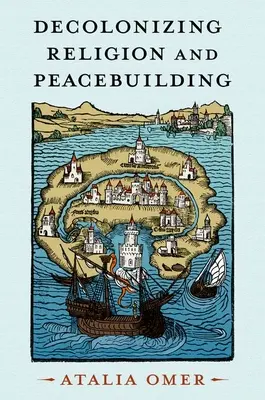 Dekolonizácia náboženstva a budovanie mieru - Decolonizing Religion and Peacebuilding