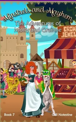 Minstreli a chaos: Príbeh Molly a Grainne (kniha 7) - Minstrels and Mayhem: A Molly and Grainne Story (Book 7)
