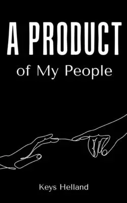 Produkt môjho ľudu - A Product of My People