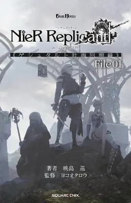 Nier Replicant Ver.1.22474487139...: (Román) Projekt Gestalt Spomienky--Súbor 01 - Nier Replicant Ver.1.22474487139...: Project Gestalt Recollections--File 01 (Novel)