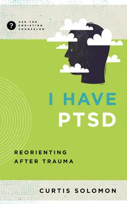 Mám Ptsd: Preorientovanie sa po traume - I Have Ptsd: Reorienting After Trauma