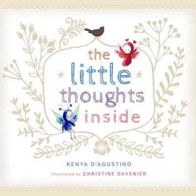 Malé myšlienky vo vnútri - The Little Thoughts Inside