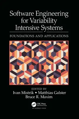 Softvérové inžinierstvo pre systémy s vysokou variabilitou: Základy a aplikácie - Software Engineering for Variability Intensive Systems: Foundations and Applications