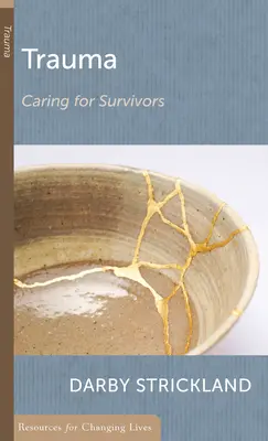Trauma: Starostlivosť o tých, ktorí prežili - Trauma: Caring for Survivors