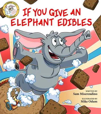 Ak dáte slonovi jedlé potraviny - If You Give an Elephant Edibles