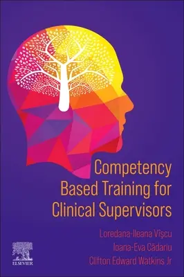 Vzdelávanie založené na kompetenciách pre klinických supervízorov - Competency Based Training for Clinical Supervisors