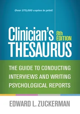 Tezaurus lekára: Príručka na vedenie rozhovorov a písanie psychologických správ - Clinician's Thesaurus: The Guide to Conducting Interviews and Writing Psychological Reports
