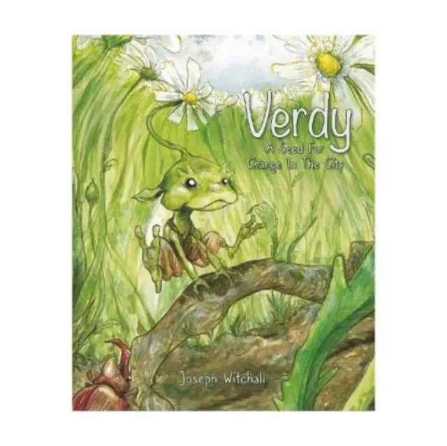 Verdy, semienko pre zmenu v meste - environmentálny príbeh o prírode a komunite - Verdy, A Seed For Change In The City - An environmental tale about nature & the community