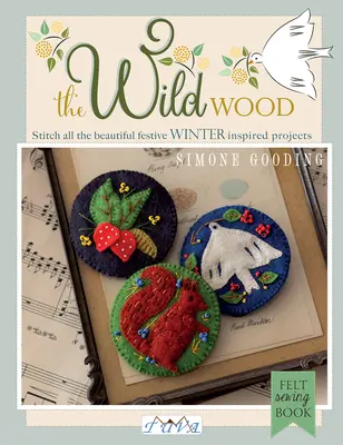 Divoké drevo: Zošívajte všetky krásne sviatočné projekty inšpirované zimou - The the Wild Wood: Stitch All the Beautiful Festive Winter Inspired Projects