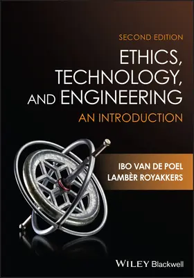 Etika, technológia a inžinierstvo - úvod (van de Poel Ibo (Technická univerzita v Delfte, Holandsko)) - Ethics, Technology, and Engineering - An Introduction (van de Poel Ibo (Delft University of Technology the Netherlands))
