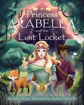 Princezná Arabella a stratený medailón - Princess Arabella and the Lost Locket
