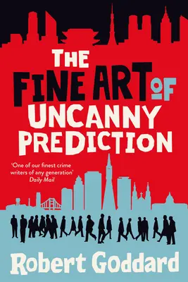 Jemné umenie predvídania neobyčajného - The Fine Art of Uncanny Prediction