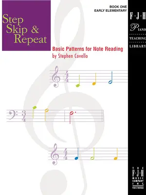 Step Skip & Repeat, Book 1: Základné vzory na čítanie nôt - Step Skip & Repeat, Book 1: Basic Patterns for Note Reading