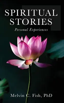 Duchovné príbehy: Osobné skúsenosti - Spiritual Stories: Personal Experiences