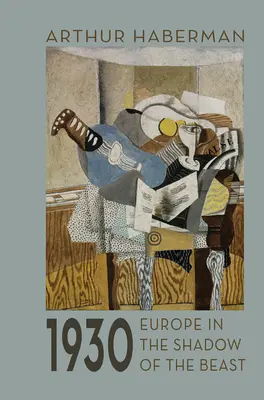 1930: Európa v tieni šelmy - 1930: Europe in the Shadow of the Beast