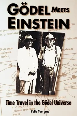 Godel sa stretáva s Einsteinom: Cestovanie v čase v Godelovom vesmíre - Godel Meets Einstein: Time Travel in the Godel Universe