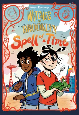 Čarodejnice z Brooklynu: Čaro času: (grafický román) - Witches of Brooklyn: Spell of a Time: (A Graphic Novel)