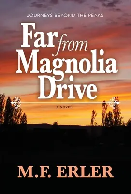 Ďaleko od Magnolia Drive - Far From Magnolia Drive
