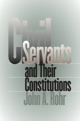 Štátni úradníci a ich ústavy - Civil Servants and Their Constitutions
