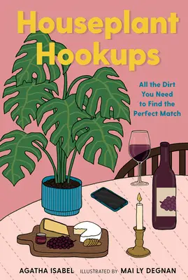 Domáce rastliny: Všetky informácie, ktoré potrebujete na nájdenie dokonalého partnera - Houseplant Hookups: All the Dirt You Need to Find the Perfect Match