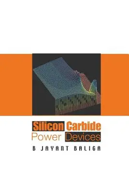 Výkonové zariadenia z karbidu kremíka - Silicon Carbide Power Devices