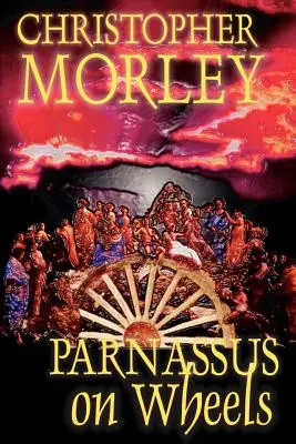 Parnassus na kolesách by Christopher Morley, Fiction - Parnassus on Wheels by Christopher Morley, Fiction