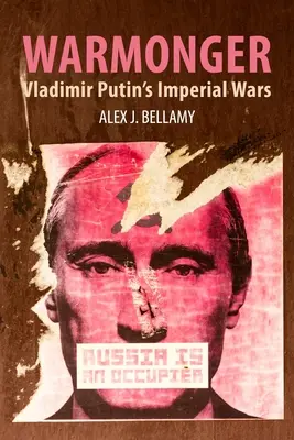 Warmonger: Imperiálne vojny Vladimíra Putina - Warmonger: Vladimir Putin's Imperial Wars