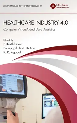 Priemysel 4.0 v zdravotníctve: Počítačové videnie a analýza údajov - Healthcare Industry 4.0: Computer Vision-Aided Data Analytics