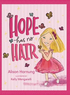 Nádej nemá vlasy - Hope Has No Hair