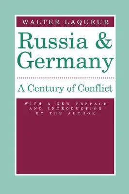 Rusko a Nemecko: Storočie konfliktu - Russia and Germany: Century of Conflict