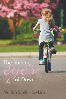 Žiarivé oči úsvitu - The Shining Eyes of Dawn
