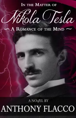 Vo veci Nikolu Teslu: Román o mysli - In the Matter of Nikola Tesla: A Romance of the Mind