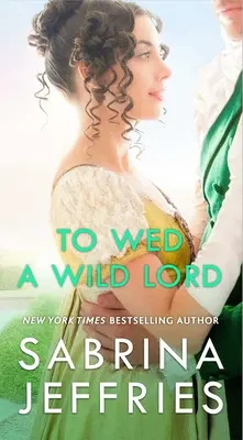 Vydávať sa za divokého lorda - To Wed a Wild Lord