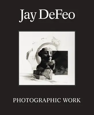 Jay Defeo: Fotografické dielo - Jay Defeo: Photographic Work