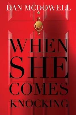 Keď zaklope - When She Comes Knocking