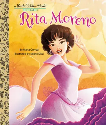Rita Moreno: Reno Reno: Životopisná kniha: Malá zlatá kniha - Rita Moreno: A Little Golden Book Biography