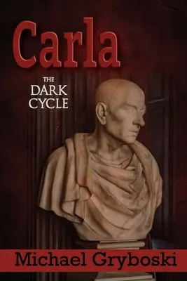Carla: Temný cyklus - Carla: The Dark Cycle