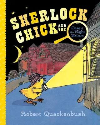 Sherlock Chick a prípad nočných zvukov - Sherlock Chick and the Case of the Night Noises