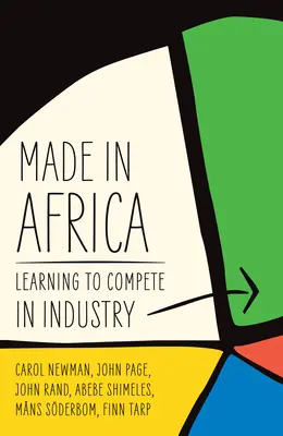 Made in Africa: Učíme sa konkurovať v priemysle - Made in Africa: Learning to Compete in Industry