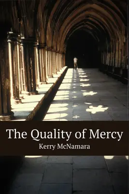 Kvalita milosrdenstva - The Quality of Mercy