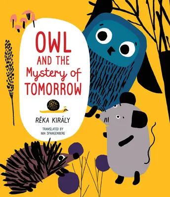 Sova a tajomstvo zajtrajška - Owl and the Mystery of Tomorrow