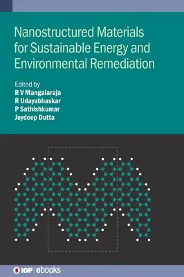 Nanoštruktúrne materiály pre udržateľnú energiu a sanáciu životného prostredia - Nanostructured Materials for Sustainable Energy and Environmental Remediation