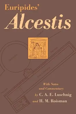 Euripidova Alcestis: zväzok 29 - Euripides' Alcestis: Volume 29