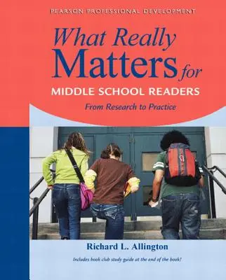 Na čom skutočne záleží pre čitateľov na strednej škole: Od výskumu k praxi - What Really Matters for Middle School Readers: From Research to Practice