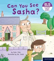 Základné písmená a zvuky: Základné fónické čítanky: Oxford Reading Level 3: Can You See Sasha? - Essential Letters and Sounds: Essential Phonic Readers: Oxford Reading Level 3: Can You See Sasha?